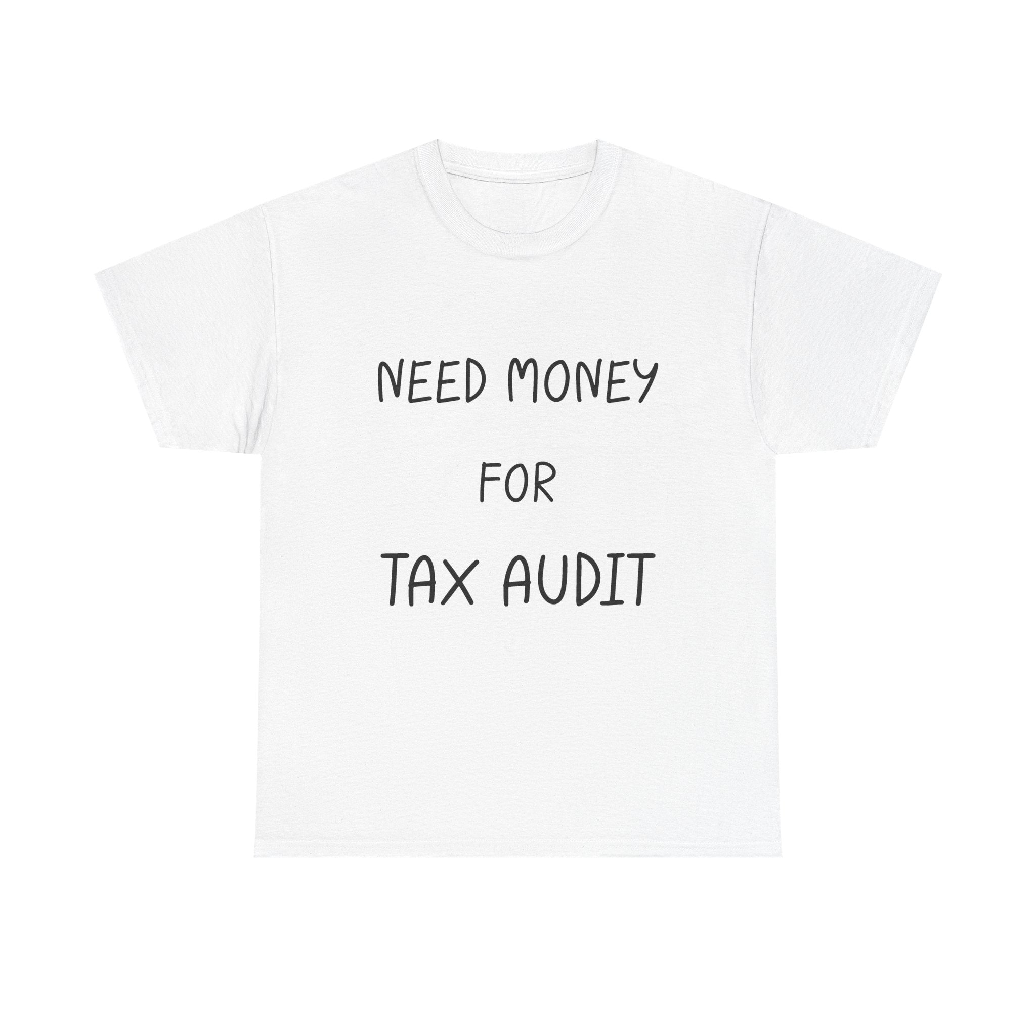 "Need Money For Tax Audit"